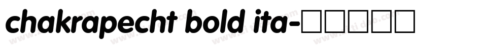 chakrapecht bold ita字体转换